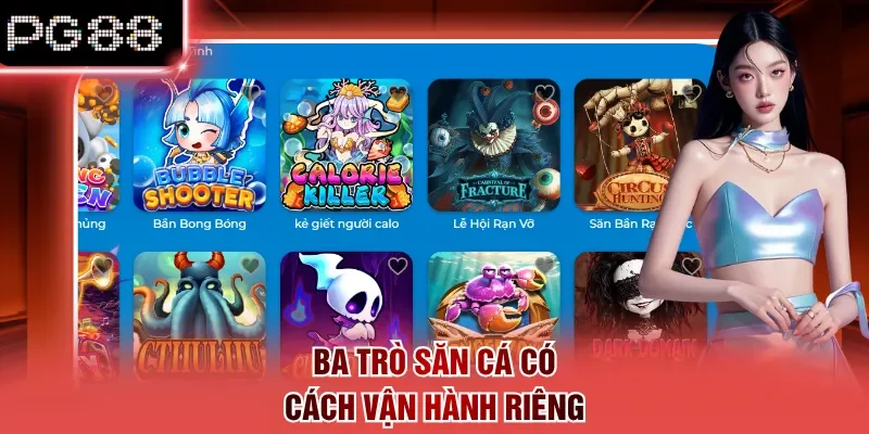 Ba trò săn cá có cách vận hành riêng