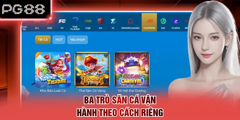 Ba trò săn cá vận hành theo cách riêng