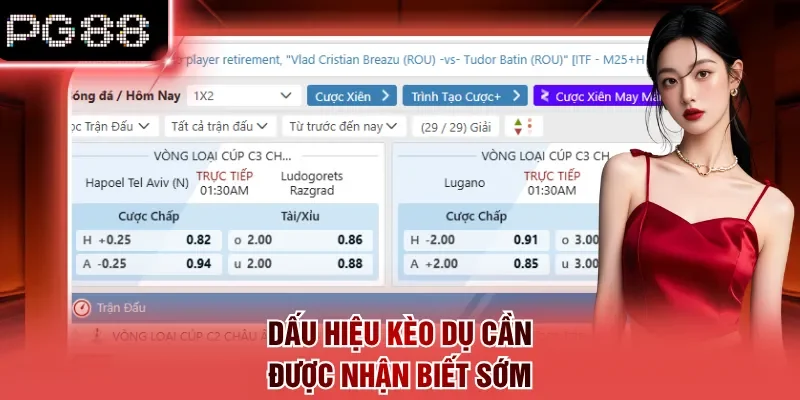 Dấu hiệu kèo dụ cần được nhận biết sớm