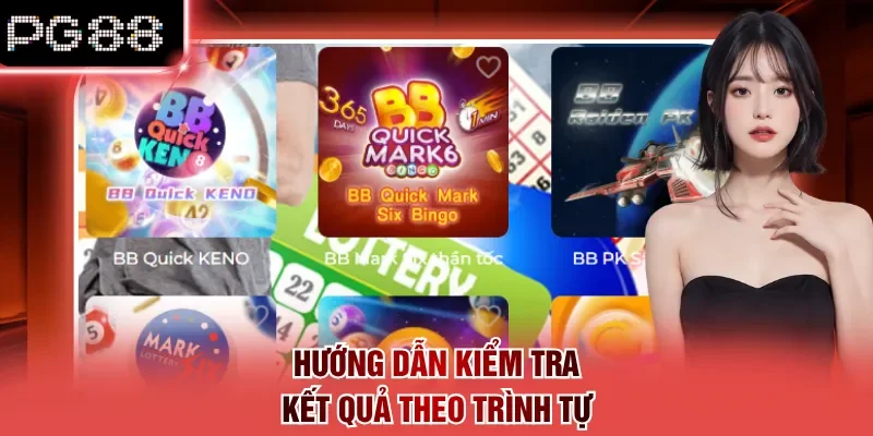 Hướng dẫn kiểm tra kết quả theo trình tự
