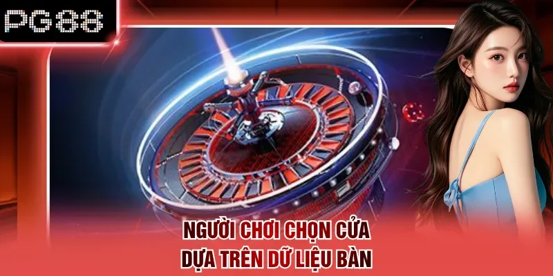 Người chơi chọn cửa dựa trên dữ liệu bàn