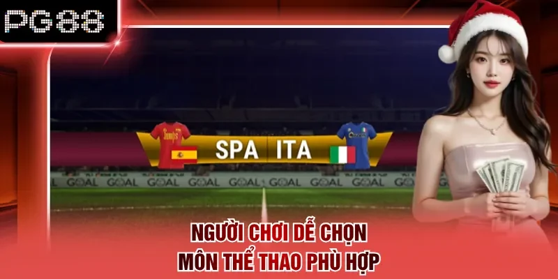 Người chơi dễ chọn môn thể thao phù hợp