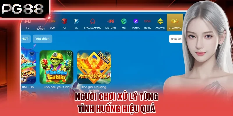 Người chơi xử lý từng tình huống hiệu quả