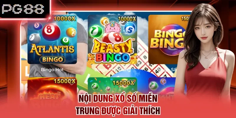 Nội dung xổ số miền trung được giải thích