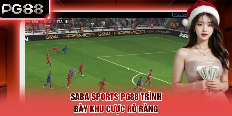 Saba Sports PG88 trình bày khu cược rõ ràng