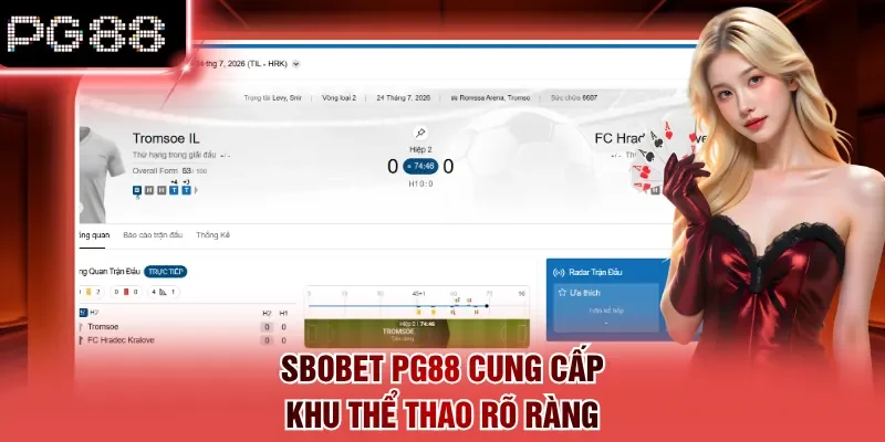 Sbobet PG88 cung cấp khu thể thao rõ ràng